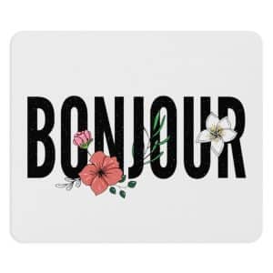 Mouse Pad  - Bonjour